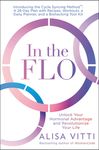 In the Flo: Unlock Your Hormonal Advantage and Revolutionize Your Life - 圖片 2