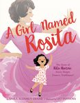 A Girl Named Rosita: The Story of Rita Moreno: Actor, Singer, Dancer, Trailblazer! - 圖片 1