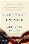Love Your Enemies: How Decent People Can Save America from the Culture of Contempt - 圖片 1