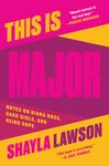 This Is Major: Notes on Diana Ross, Dark Girls, and Being Dope - 圖片 1