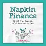 Napkin Finance: Build Your Wealth in 30 Seconds or Less - 圖片 1