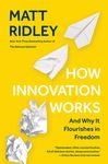 How Innovation Works: And Why It Flourishes in Freedom - 圖片 1