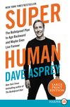 Super Human: The Bulletproof Plan to Age Backwards and Maybe Even Live Forever - 圖片 1