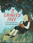 The Gravity Tree: The True Story of a Tree That Inspired the World - 圖片 1