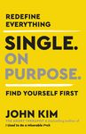 Single on Purpose: Redefine Everything. Find Yourself First. - 圖片 1