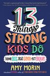 13 Things Strong Kids Do: Think Big, Feel Good, Act Brave - 圖片 1