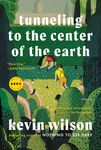 Tunneling to the Center of the Earth: Stories - 圖片 1