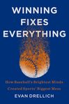 Winning Fixes Everything: How Baseball's Brightest Minds Created Sports' Biggest Mess - 圖片 1
