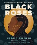Black Roses: Odes Celebrating Powerful Black Women - 圖片 1