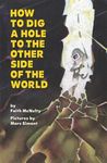 How to Dig a Hole to the Other Side of the World - 圖片 1