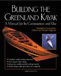 Building the Greenland Kayak: A Manual for Its Contruction and Use - 圖片 1