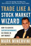 Trade Like a Stock Market Wizard: How to Achieve Superperformance in Stocks in Any Market - 圖片 2