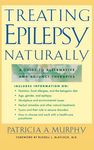 Treating Epilepsy Naturally: A Guide to Alternative and Adjunct Therapies - 圖片 1