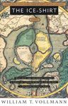 The Ice-Shirt: Volume One of Seven Dreams: A Book of North American Landscapes - 圖片 1