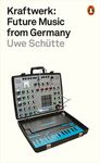 Kraftwerk: Future Music from Germany - 圖片 1