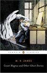 Count Magnus and Other Ghost Stories: The Complete Ghost Stories of M. R. James, Volume 1 - 圖片 1
