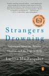 Strangers Drowning: Strangers Drowning: Impossible Idealism, Drastic Choices, and the Urge to Help - 圖片 1