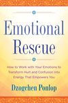 Emotional Rescue: How to Work with Your Emotions to Transform Hurt and Confusion into Energy That Empowers You - 圖片 1