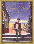 Colonial Voices: Hear Them Speak: The Outbreak of the Boston Tea Party Told from Multiple Points-Of-View! - 圖片 1