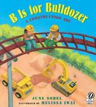 B Is for Bulldozer: A Construction ABC - 圖片 1