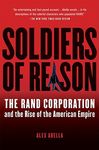 Soldiers of Reason: The Rand Corporation and the Rise of the American Empire - 圖片 1