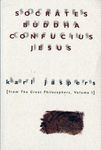 Socrates, Buddha, Confucius, Jesus: From the Great Philosophers, Volume I - 圖片 1