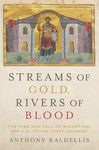 Streams of Gold, Rivers of Blood: The Rise and Fall of Byzantium, 955 A.D. to the First Crusade - 圖片 1