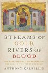 Streams of Gold, Rivers of Blood: The Rise and Fall of Byzantium, 955 A.D. to the First Crusade - 圖片 1