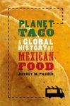 Planet Taco: A Global History of Mexican Food - 圖片 1
