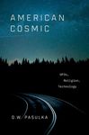 American Cosmic: UFOs, Religion, Technology - 圖片 1