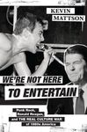We're Not Here to Entertain: Punk Rock, Ronald Reagan, and the Real Culture War of 1980s America - 圖片 1