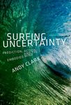 Surfing Uncertainty: Prediction, Action, and the Embodied Mind - 圖片 1