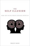 The Self Illusion: How the Social Brain Creates Identity - 圖片 1