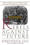 Rebels Against the Future: The Luddites and Their War on the Industrial Revolution: Lessons for the Computer Age - 圖片 1