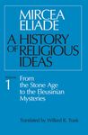 A History of Religious Ideas, Volume 1: From the Stone Age to the Eleusinian Mysteries - 圖片 1