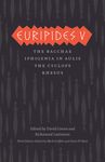 Euripides V: Bacchae/Iphigenia in Aulis/The Cyclops/Rhesus - 圖片 1