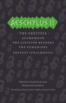 Aeschylus II: The Oresteia/Agamemnon/The Libation Bearers/The Eumenides/Proteus (Fragments) - 圖片 1