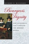 Bourgeois Dignity: Why Economics Can't Explain the Modern World - 圖片 1