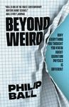 Beyond Weird: Why Everything You Thought You Knew about Quantum Physics Is Different - 圖片 1