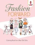 Fashion Forward: Coloring Book for 9 Year Old Girls - 圖片 1