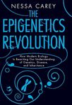 The Epigenetics Revolution: How Modern Biology Is Rewriting Our Understanding of Genetics, Disease, and Inheritance - 圖片 1