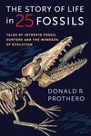 The Story of Life in 25 Fossils: Tales of Intrepid Fossil Hunters and the Wonders of Evolution - 圖片 1