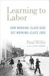 Learning to Labor: How Working-Class Kids Get Working-Class Jobs - 圖片 1