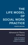The Life Model of Social Work Practice: Advances in Theory and Practice - 圖片 1