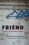 Friend: A Novel from North Korea - 圖片 1