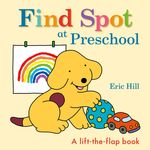 Find Spot at Preschool: A Lift-The-Flap Book - 圖片 1