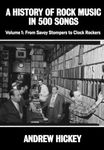 A History of Rock Music in 500 Songs vol 1: From Savoy Stompers to Clock Rockers - 圖片 1