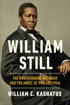 William Still: The Underground Railroad and the Angel at Philadelphia - 圖片 1