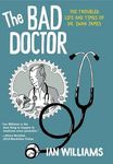 The Bad Doctor: The Troubled Life and Times of Dr. Iwan James - 圖片 1