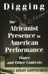 Digging the Africanist Presence in American Performance: Dance and Other Contexts - 圖片 1